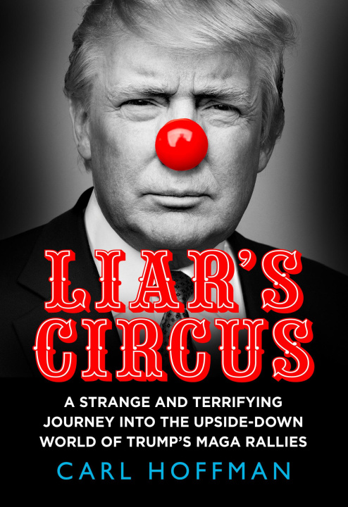 Kniha Liar's Circus Carl Hoffman