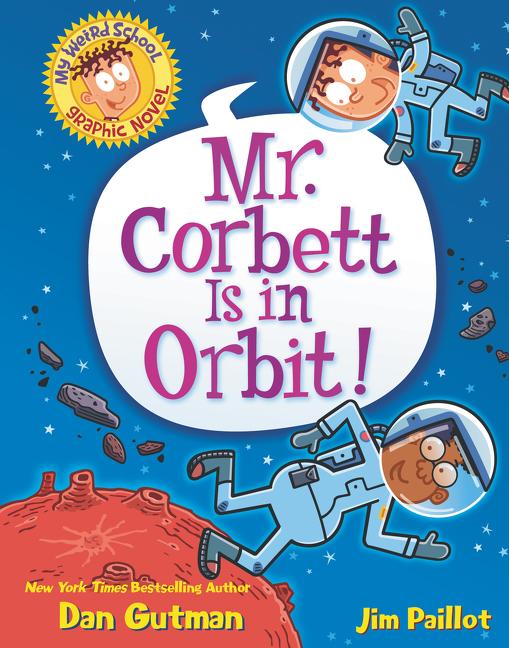 Książka My Weird School Graphic Novel: Mr. Corbett Is in Orbit! Jim Paillot