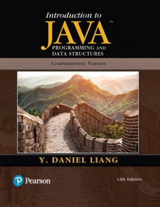 Kniha Introduction to Java Programming and Data Structures, Comprehensive Version Y. Daniel Liang