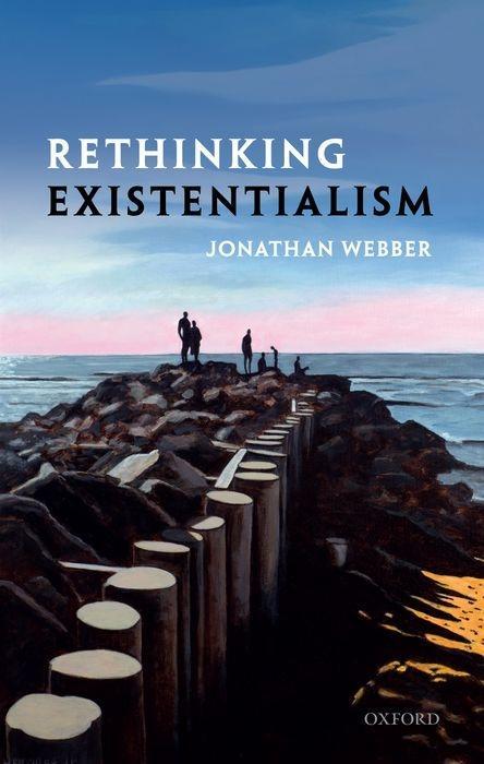 Book Rethinking Existentialism Webber