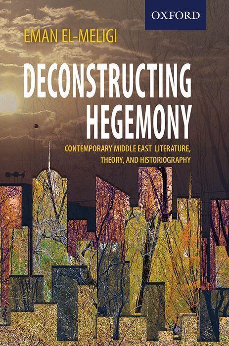 Knjiga Deconstructing Hegemony El-Meligi