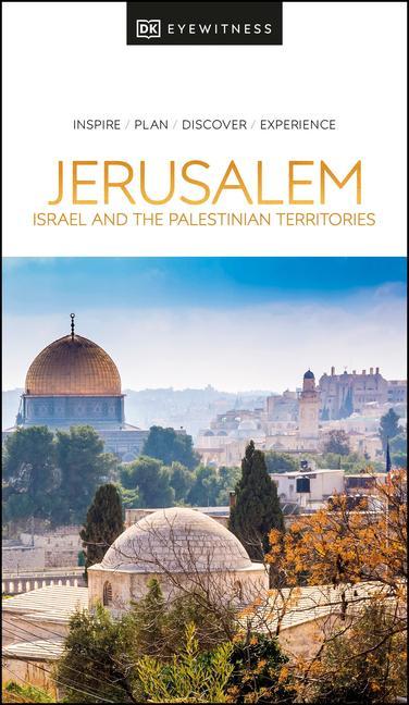 Knjiga DK Eyewitness Jerusalem, Israel and the Palestinian Territories DK Eyewitness