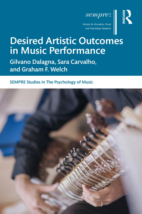 Kniha Desired Artistic Outcomes in Music Performance Dalagna