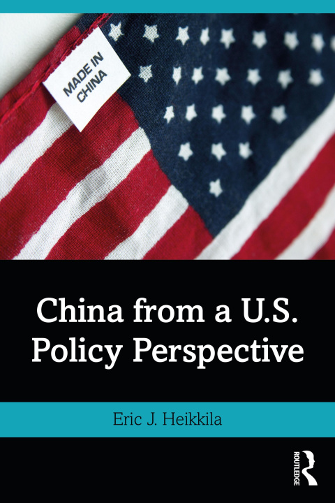Kniha China from a U.S. Policy Perspective Heikkila