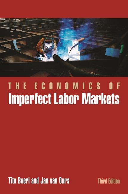 Könyv Economics of Imperfect Labor Markets, Third Edition Jan van Ours