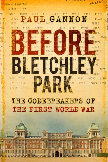 Könyv Before Bletchley Park PAUL GANNON
