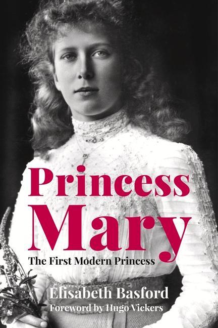 Knjiga Princess Mary ELISABETH BASFORD