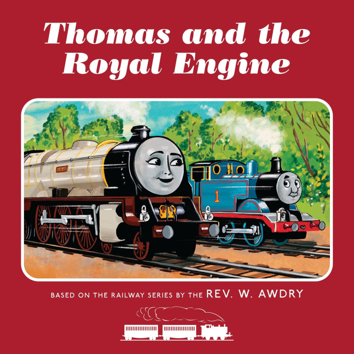 Kniha Thomas & Friends: Thomas and the Royal Engine 