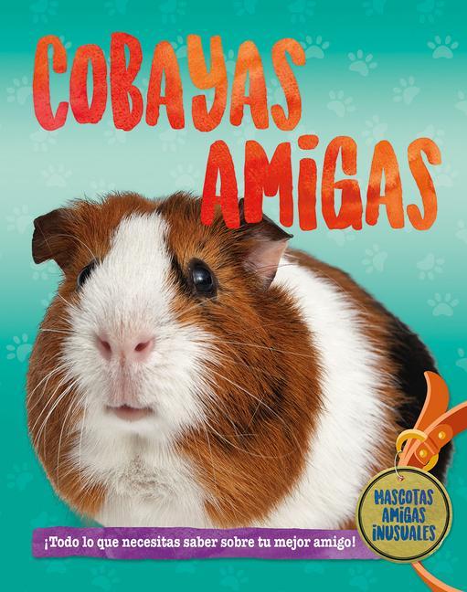 Knjiga Cuyos Amigos (Guinea Pig Pals) Santiago Ochoa
