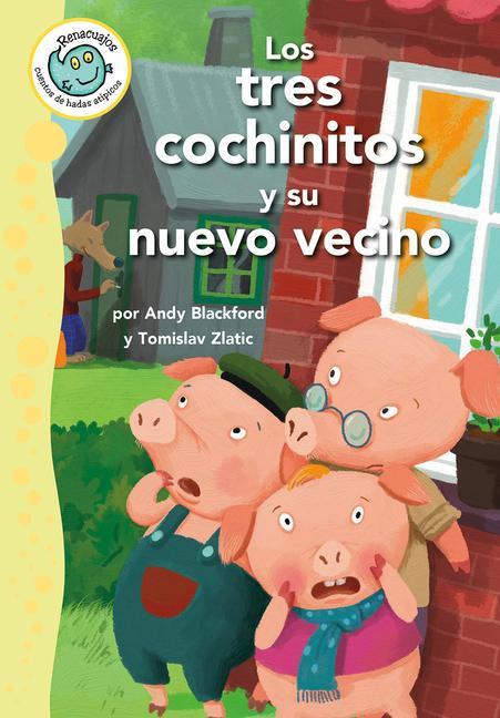 Knjiga Los Tres Cerditos Y El Nuevo Vecino (the Three Little Pigs and the New Neighbor) Tomislav Zlatic