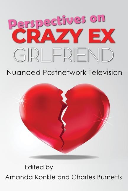 Kniha Perspectives on Crazy Ex-Girlfriend Charles Burnetts