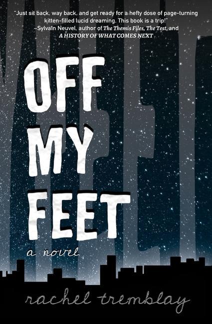 Knjiga Off My Feet Rachel Tremblay