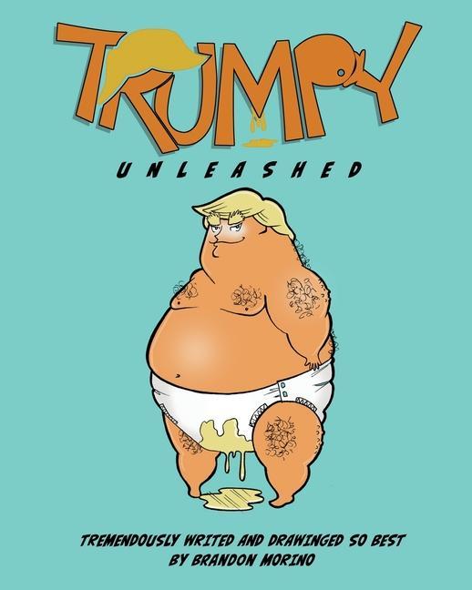 Knjiga Trumpy Unleashed Brandon Morino