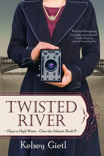 Knjiga Twisted River Kelsey Gietl