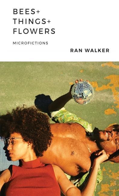 Книга Bees + Things + Flowers Ran Walker