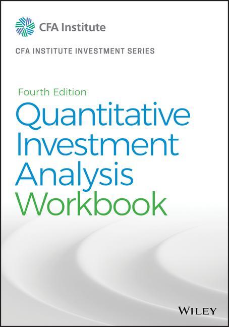 Książka Quantitative Investment Analysis, Fourth Edition Workbook 