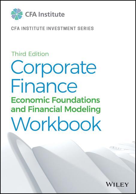 Livre Corporate Finance: A Practical Approach, Third Edi tion Workbook Print 