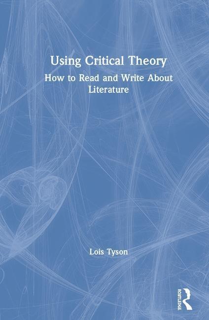 Knjiga Using Critical Theory Lois Tyson