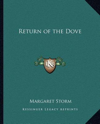 Kniha Return of the Dove Margaret Storm