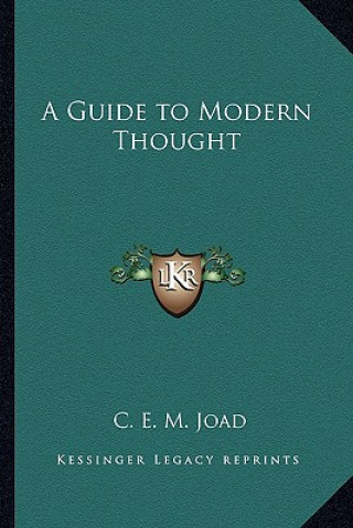 Buch A Guide to Modern Thought C. E. M. Joad