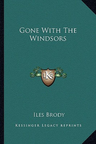 Carte Gone with the Windsors Iles Brody