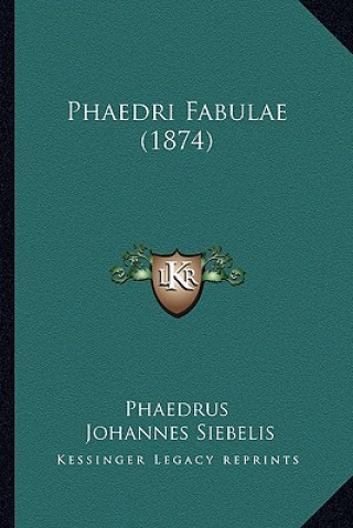 Boek Phaedri Fabulae (1874) Phaedrus