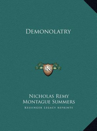 Kniha Demonolatry Nicholas Remy