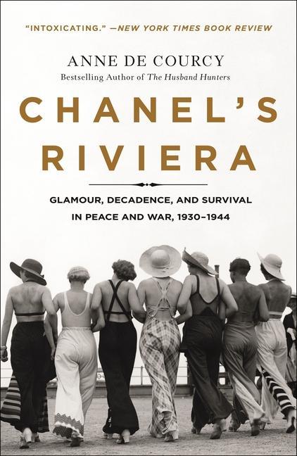 Könyv Chanel's Riviera: Glamour, Decadence, and Survival in Peace and War, 1930-1944 