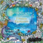 Carte Mythographic Color and Discover: Frozen Fantasies 