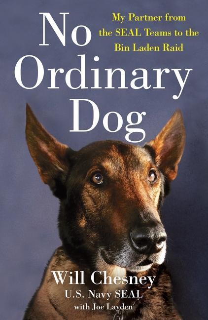 Könyv No Ordinary Dog: My Partner from the Seal Teams to the Bin Laden Raid Joe Layden