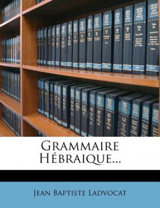 Libro Grammaire Hebraique... Jean Baptiste Ladvocat