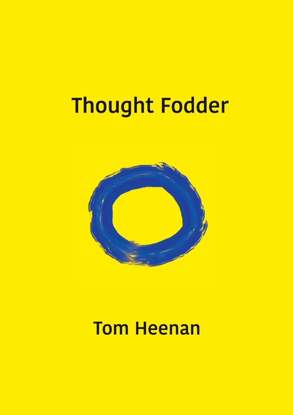 Knjiga Thought Fodder Tom Heenan