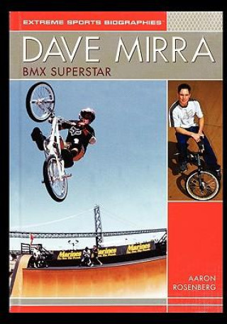 Boek Dave Mirra: BMX Superstar Aaron Rosenberg