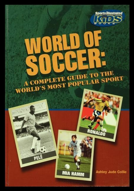 Kniha World of Soccer: A Complete Guide to the World's Most Popular Sport 