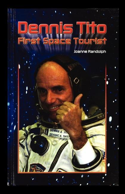 Libro Dennis Tito: First Space Tourist Joanne Randolph