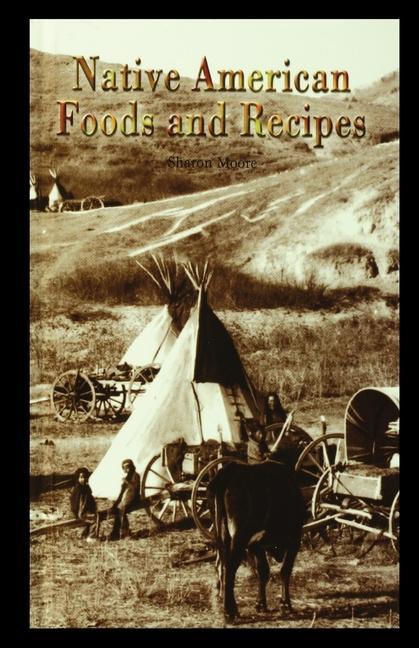 Carte Native American Foods and Recipes 