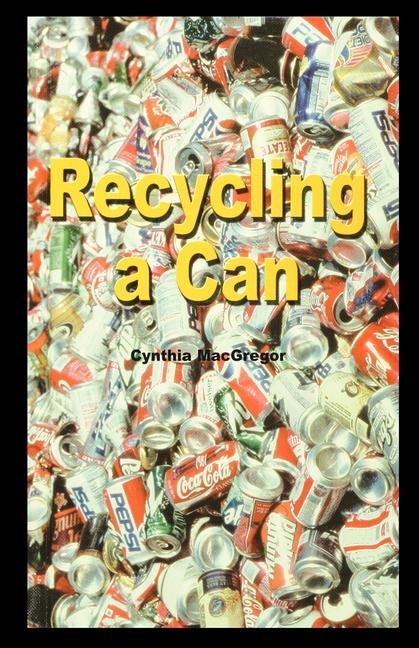 Knjiga Recycling a Can Cynthia MacGregor
