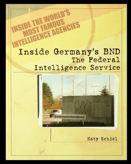 Carte Inside Germany's BND: The Federal Intelligence Service 
