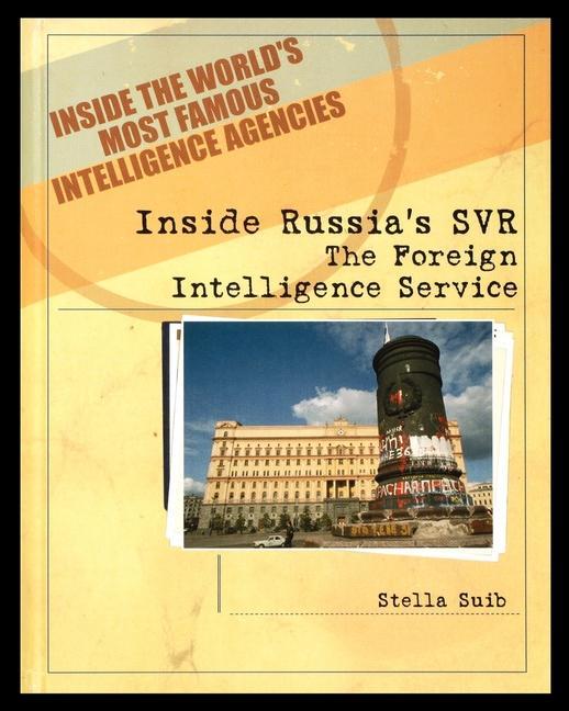 Book Inside Russia's SVR: The Foreign Intelligence Service 