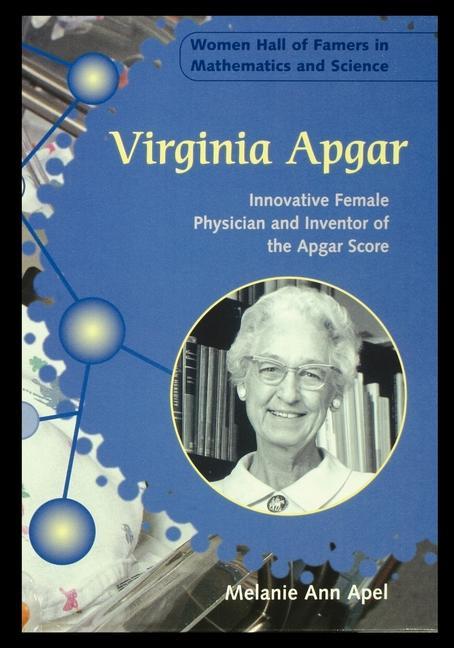 Carte Virginia Apgar: Innovative Female Physician and Inventor of the Apgar Score 
