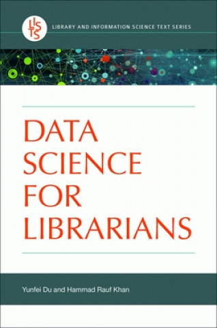 Livro Data Science for Librarians Yunfei Du