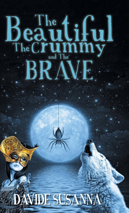 Knjiga Beautiful, The Crummy and The Brave Davide Susanna
