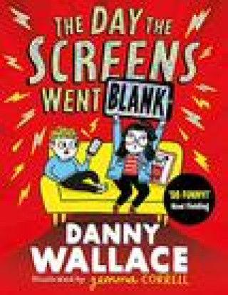 Book Day the Screens Went Blank DANNY WALLACE
