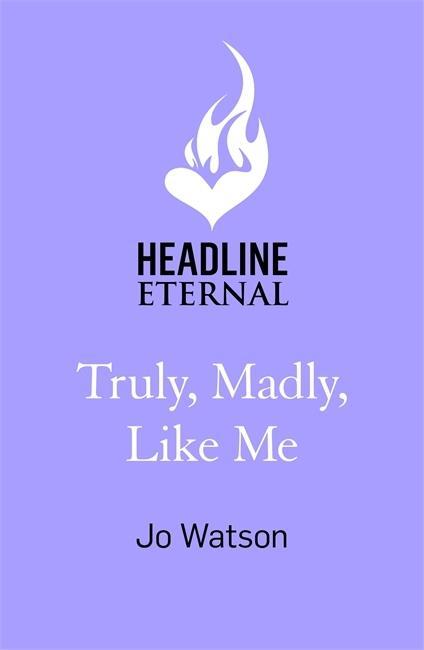 Kniha Truly, Madly, Like Me Jo Watson