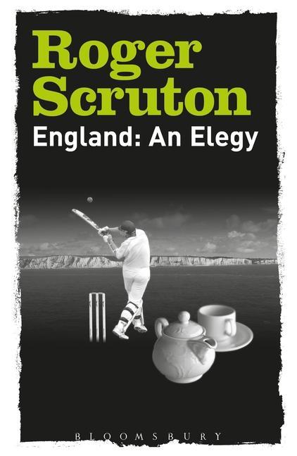 Kniha England: An Elegy Roger Scruton