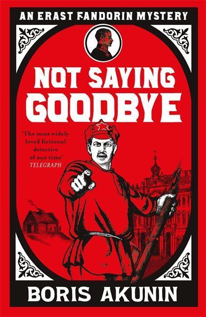 Kniha Not Saying Goodbye Boris Akunin
