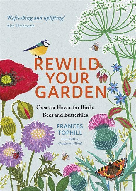 Carte Rewild Your Garden Frances Tophill