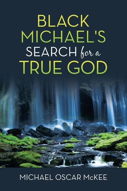 Kniha Black Michael's Search for a True God 