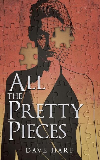 Boek All the Pretty Pieces Dave Hart