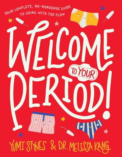 Kniha Welcome to Your Period! Melissa Kang
